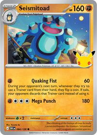 Seismitoad 084/128 Common – 30th Celebration Pokémon card